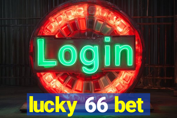 lucky 66 bet